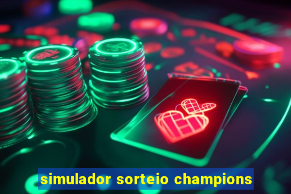 simulador sorteio champions